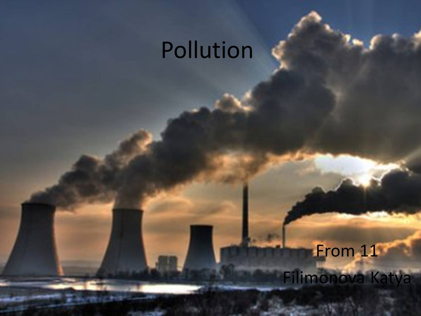 Презентація на тему «Pollution» (варіант 4) - Слайд #1