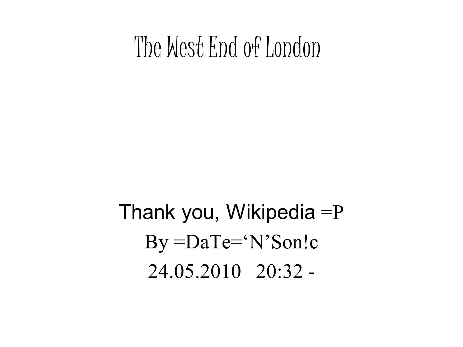 Презентація на тему «The West End of London» - Слайд #1