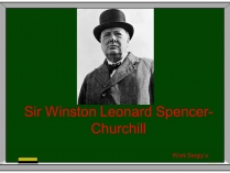 Презентація на тему «Sir Winston Leonard Spencer-Churchill»