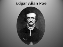 Презентація на тему «Edgar Allan Poe»