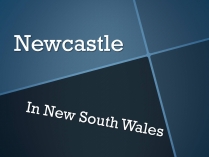 Презентація на тему «Newcastle»