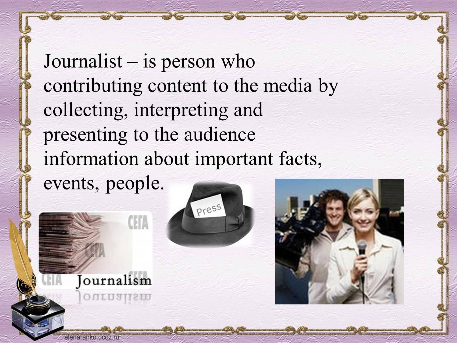 Презентація на тему «Profession : journalist» - Слайд #3