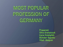 Презентація на тему «Most popular profession of Germany»