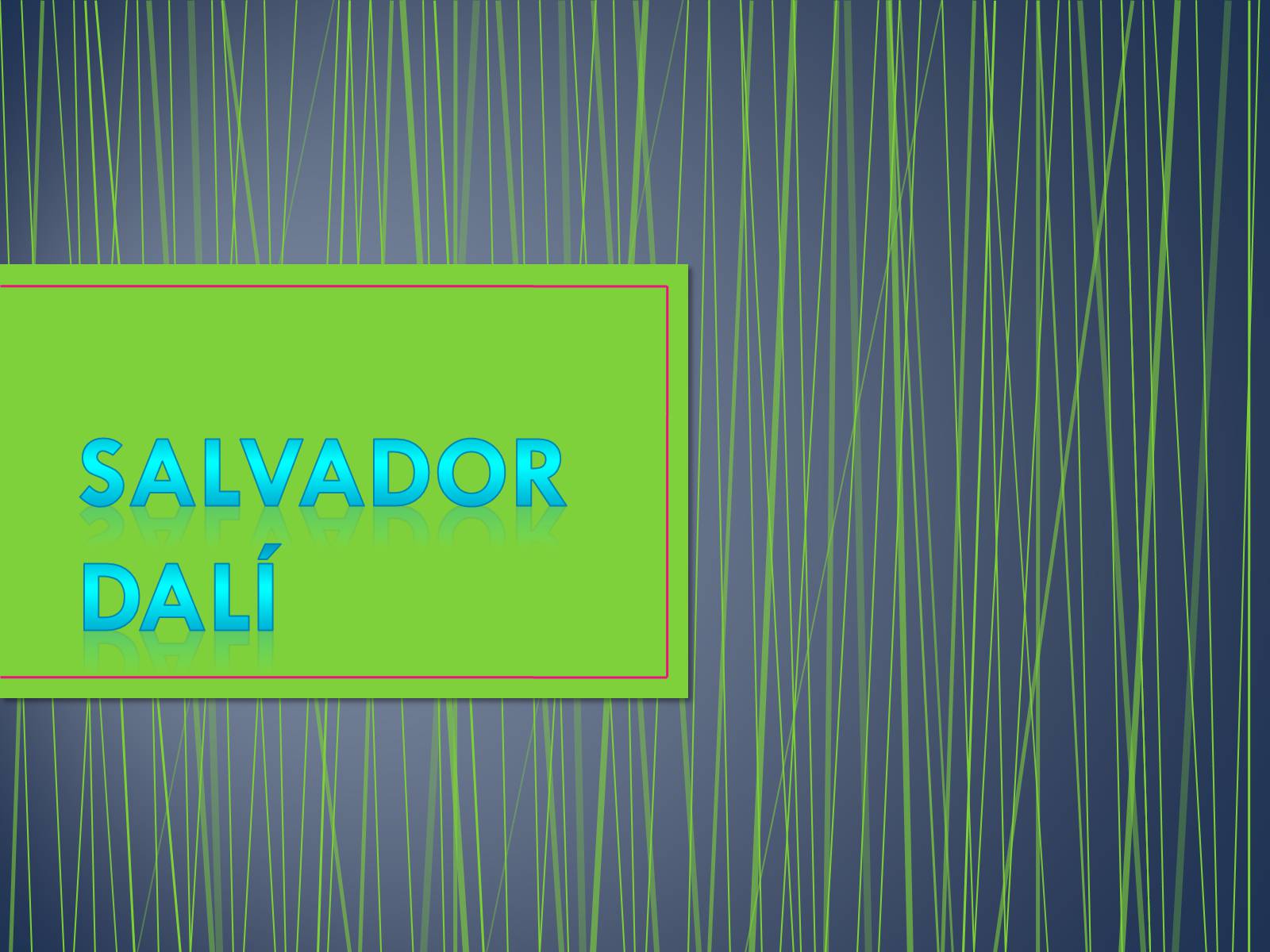 Презентація на тему «Salvador Dali» (варіант 1) - Слайд #1