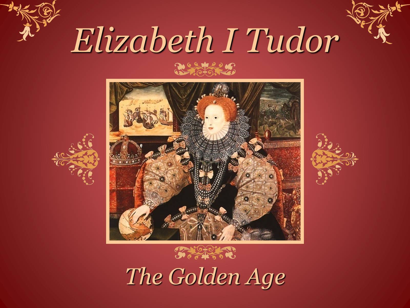 Презентація на тему «Elizabeth I Tudor» - Слайд #1