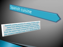 Презентація на тему «Spanish cuisine»