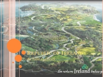 Презентація на тему «Republic of Ireland» (варіант 2)