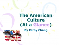 Презентація на тему «The American Culture»