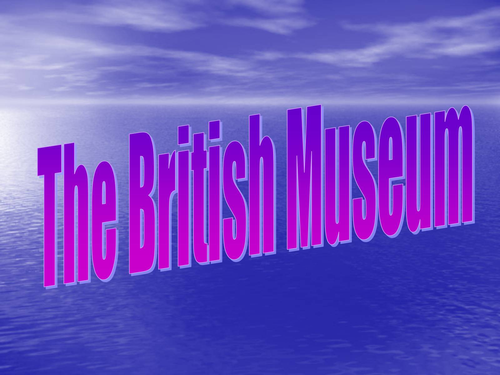 Презентація на тему «The British Museum» - Слайд #1