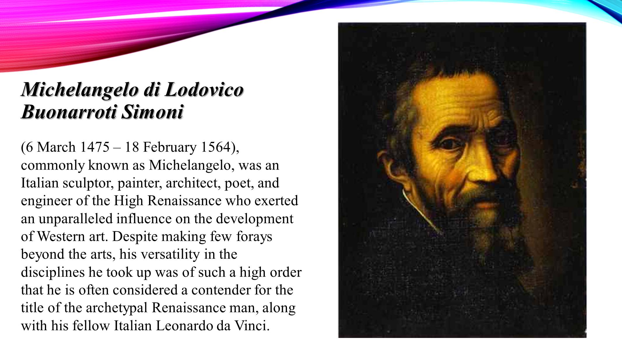 Презентація на тему «Michelangelo di Lodovico Buonarroti Simoni» - Слайд #2