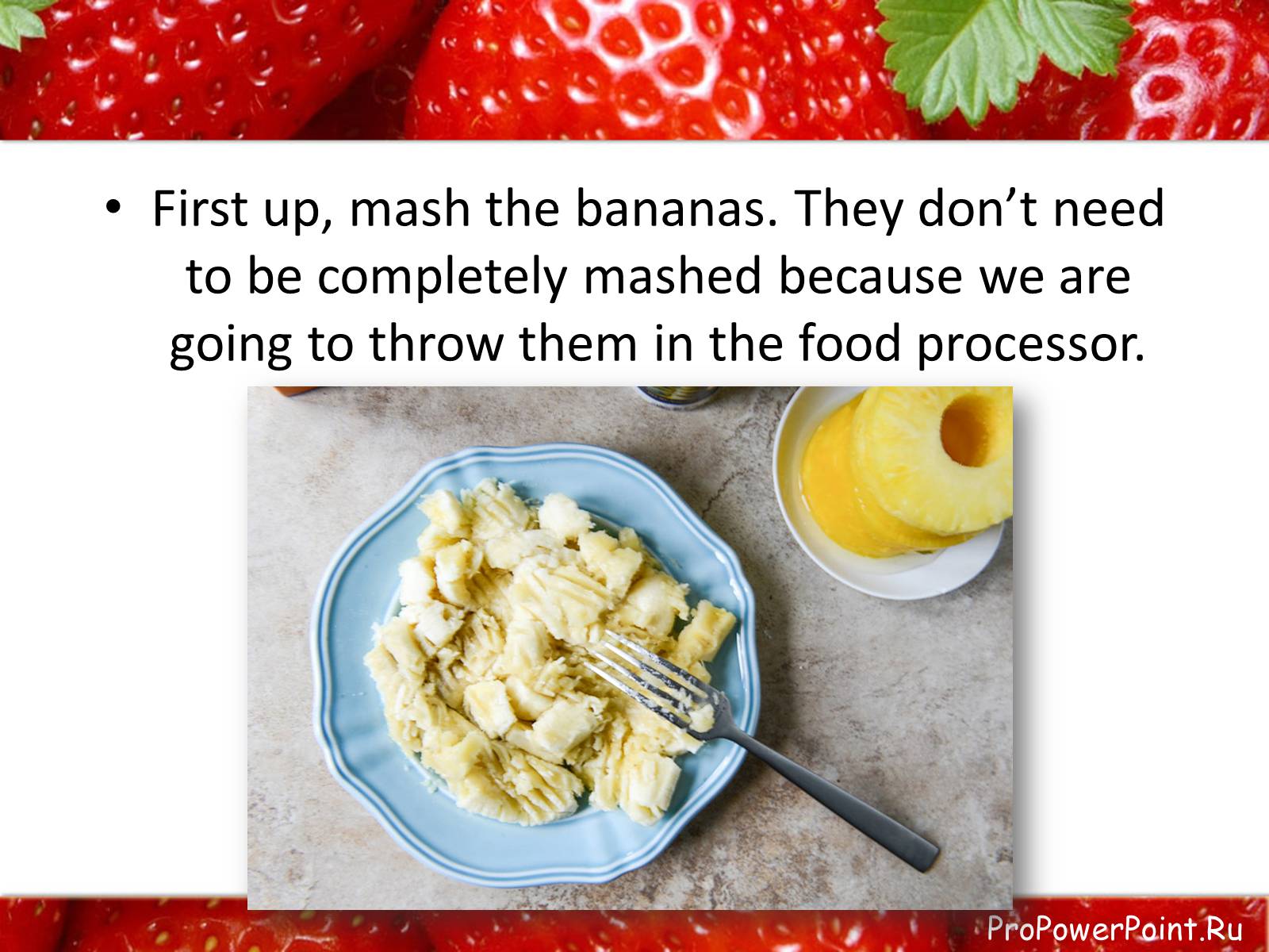 Презентація на тему «Pineapple — Banana Pancakes» - Слайд #3