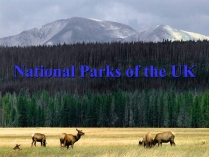 Презентація на тему «National Parks of the UK»