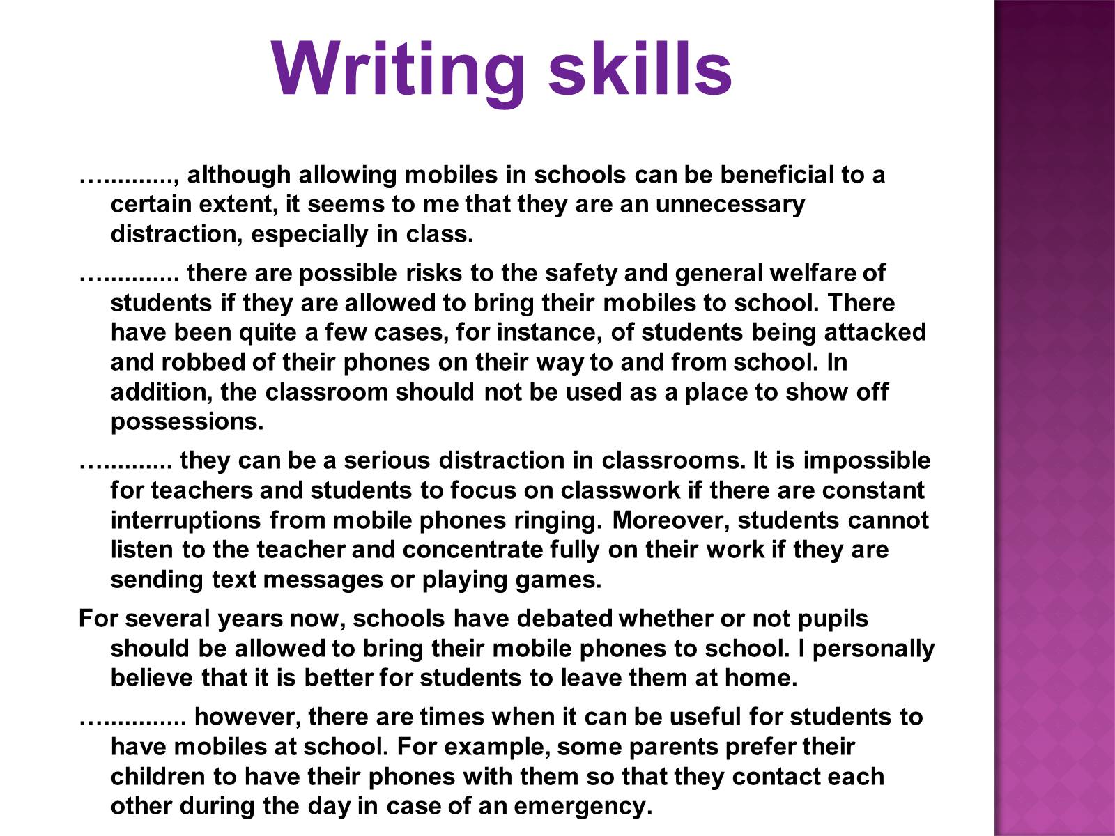 Topic 80. Writing skills. Text about should School children be allowed to have mobile Phones ?..