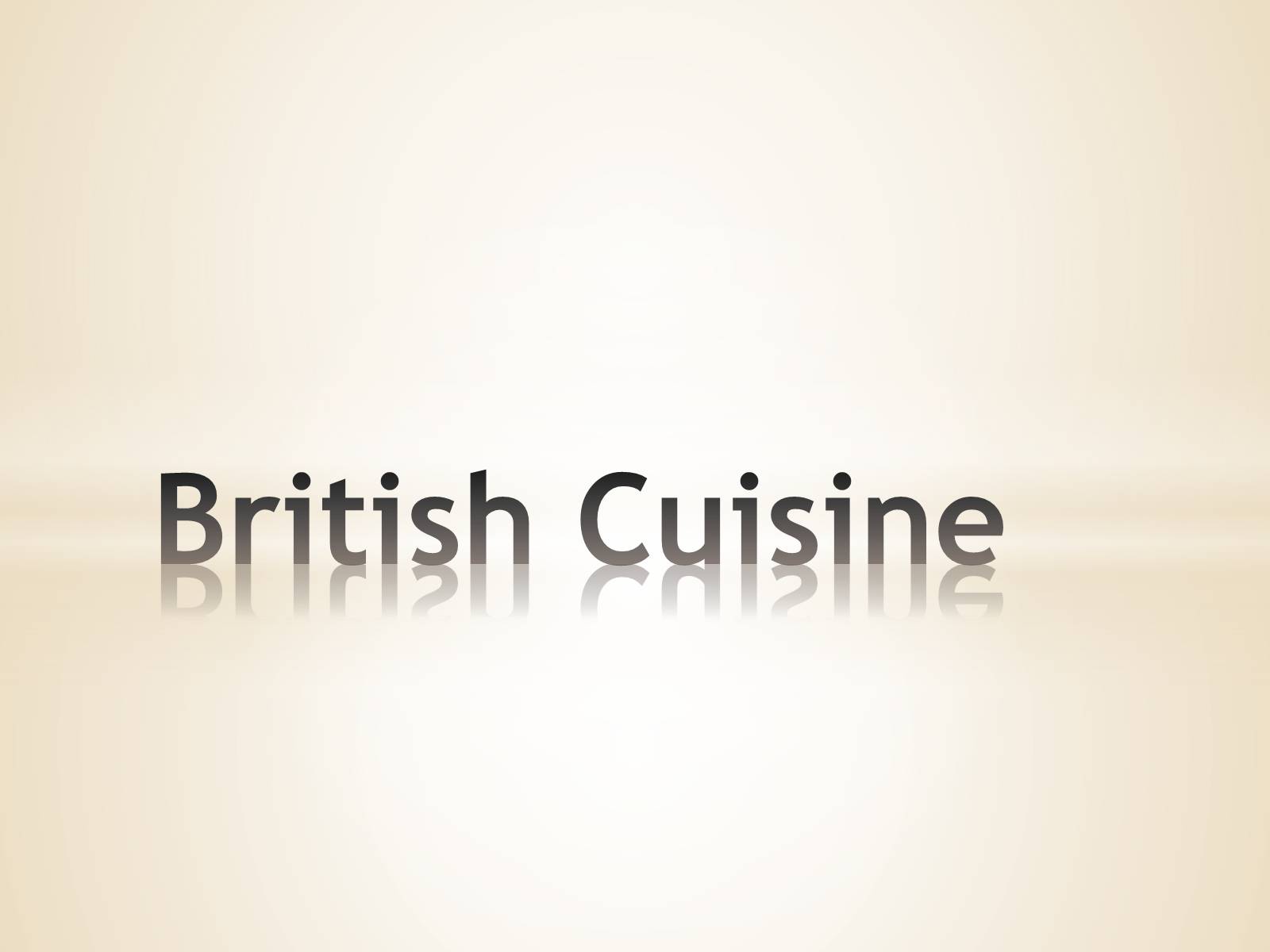 Презентація на тему «British Cuisine» (варіант 5) - Слайд #1