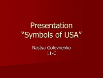 Презентація на тему «Symbols of USA»