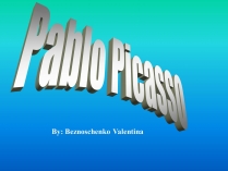 Презентація на тему «Pablo Picasso» (варіант 2)