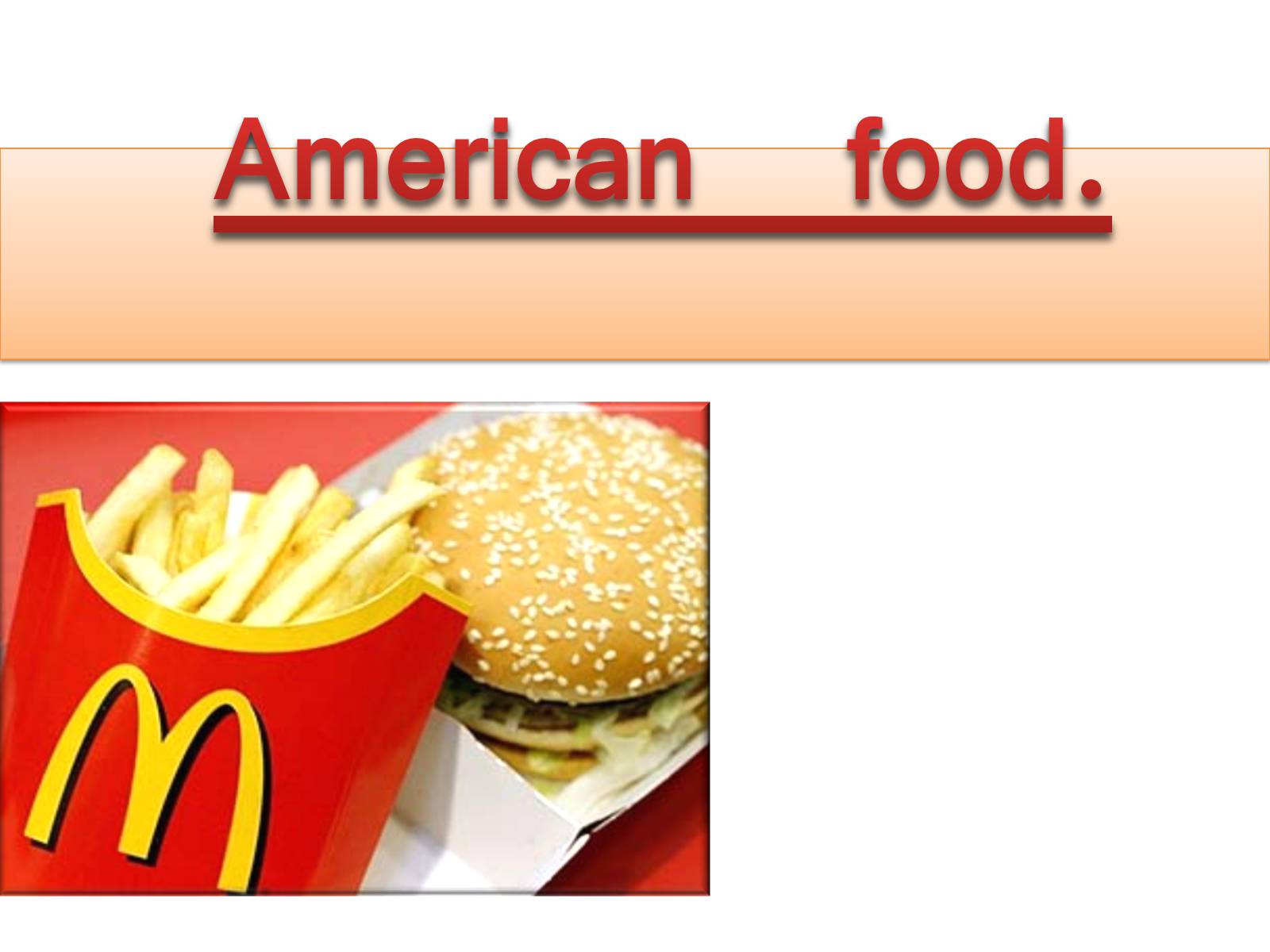 Презентація на тему «American food» (варіант 1) - Слайд #1