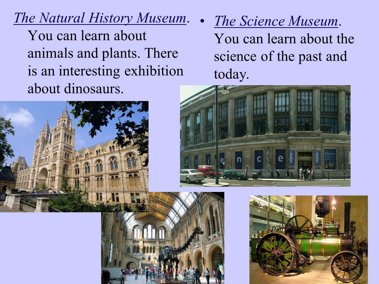 Natural museum перевод. Презентация музей науки в Лондоне. Museums of London презентация. The Science Museum презентация. Презентация на англ яз about London Museums.