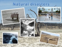 Презентація на тему «Natural disasters» (варіант 4)