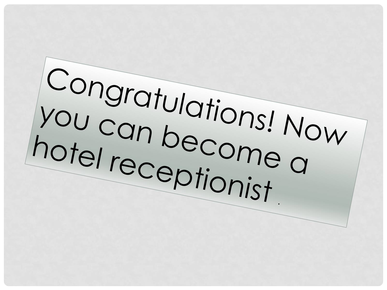 Презентація на тему «The hotel receptionist» - Слайд #18