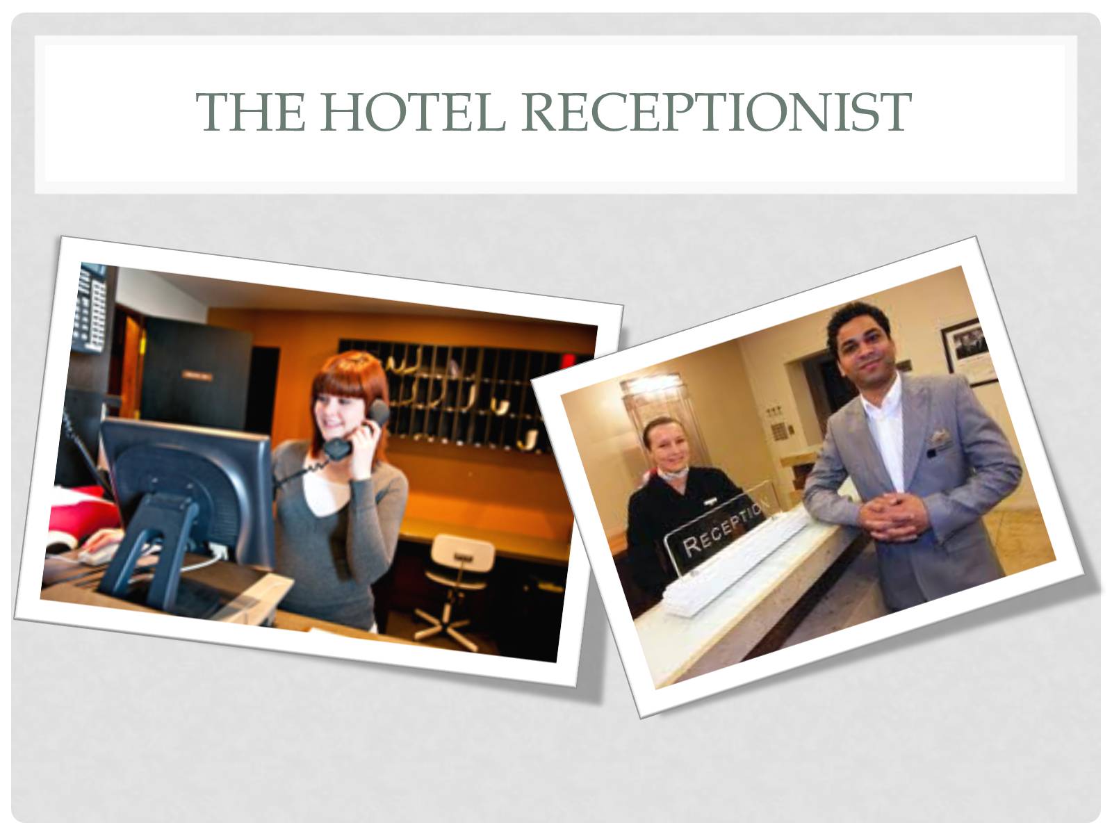 Презентація на тему «The hotel receptionist» - Слайд #3