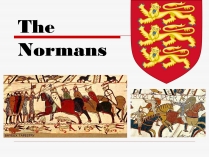 Презентація на тему «The Normans»