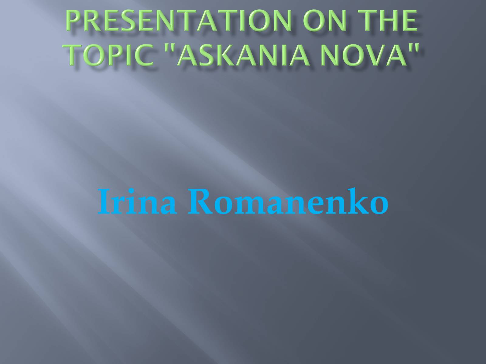 Презентація на тему «Askania Nova» - Слайд #1