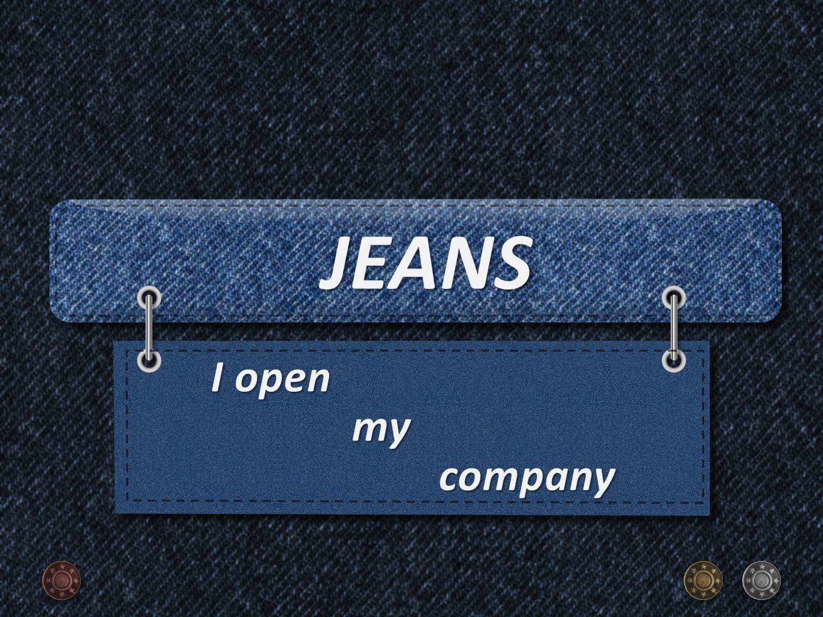 Слово jeans. Джинс по английски. Джинсы для презентации. Проект джинс аватарка. Making Jeans.