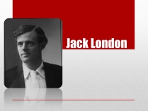 Презентація на тему «Jack London» (варіант 3)