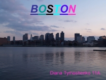 Презентація на тему «Boston»