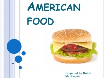 Презентація на тему «American food» (варіант 2)