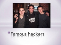 Презентація на тему «Famous hackers»