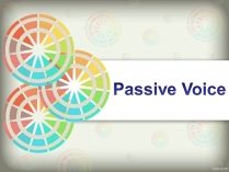 Презентація на тему «Passive Voice»