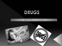 Презентація на тему «DRUGS» (варіант 2)