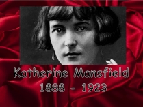 Презентація на тему «Katherine Mansfield»