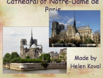 Презентація на тему «Cathedral of Notre-Dame de Paris»