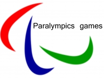 Презентація на тему «Paralympics games»