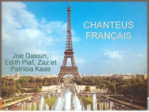 Презентація на тему «Chanteus francais»